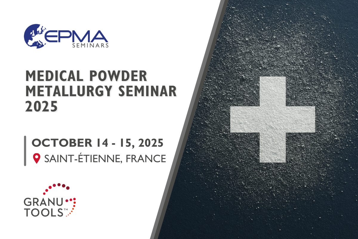 banner of Granutools to share that Granutools will attend EPMA – Medical Powder Metallurgy Seminar 2025 from October 14 to 15 in Saint-Étienne, France